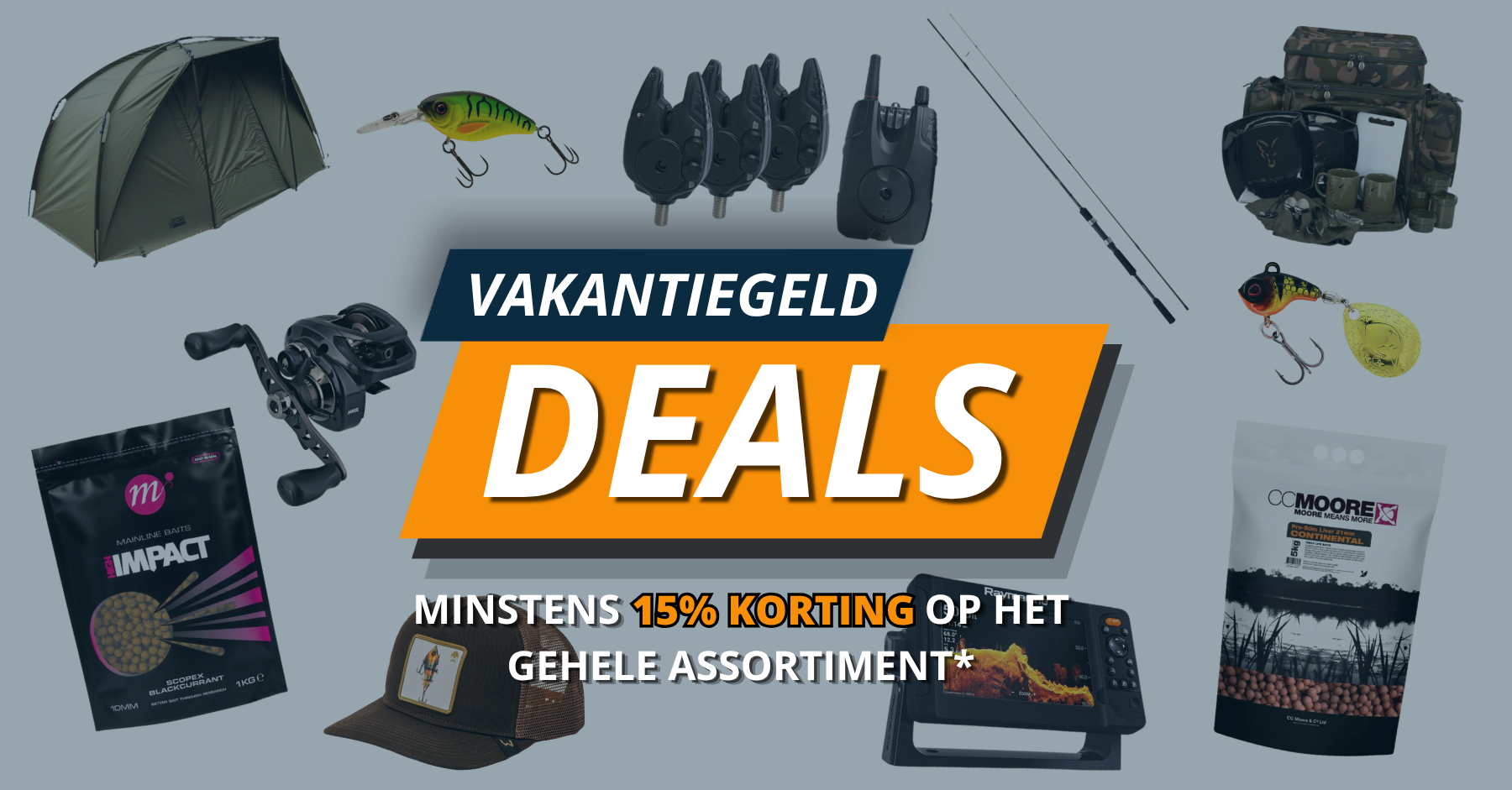 Vakantiegeld Deals, Minstens 15% korting op het gehele assortiment*